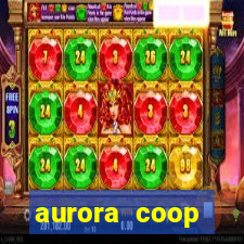 aurora coop trabalhe conosco